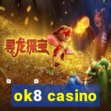 ok8 casino